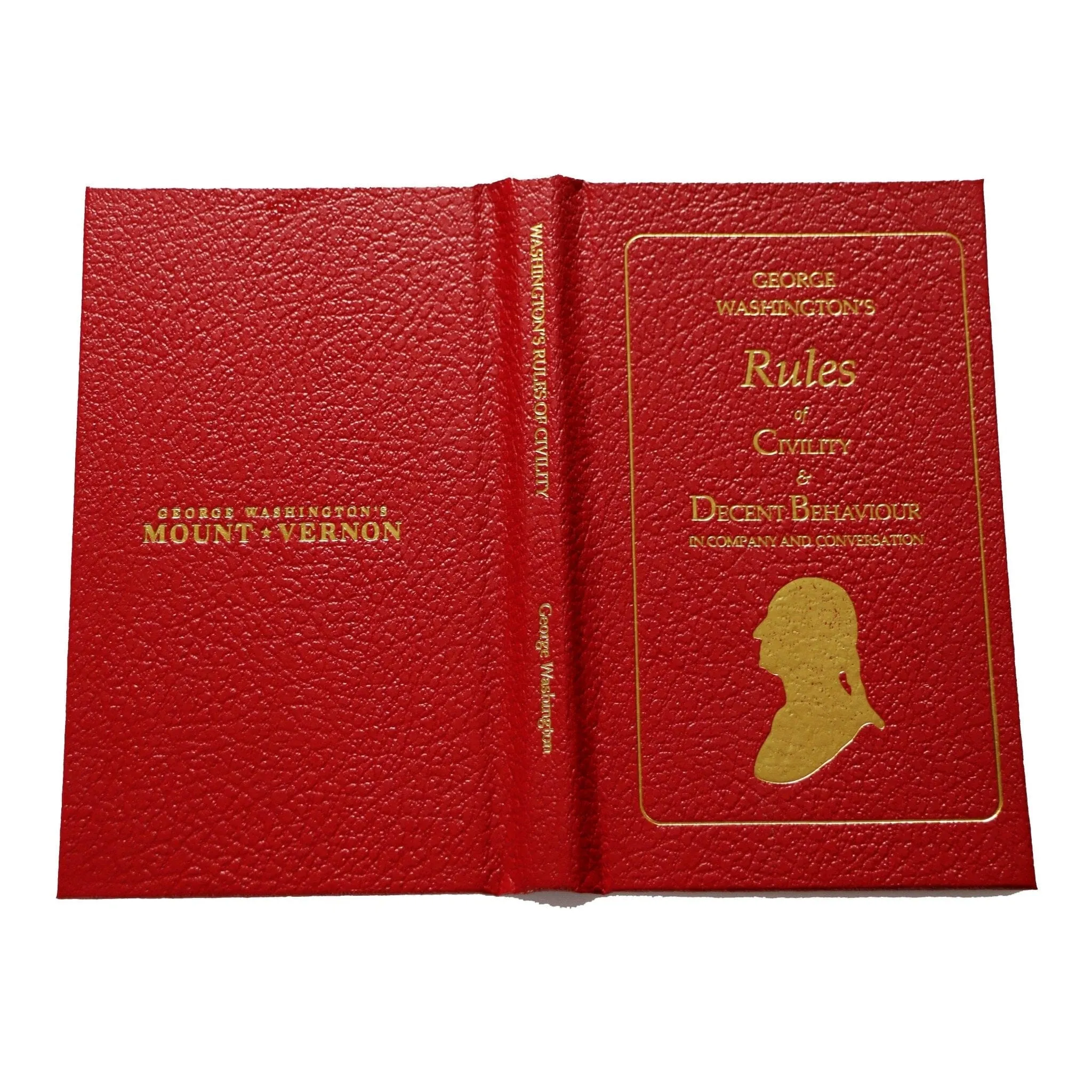 George Washington's Rules of Civility & Decent Behaviour in Company and Conversation