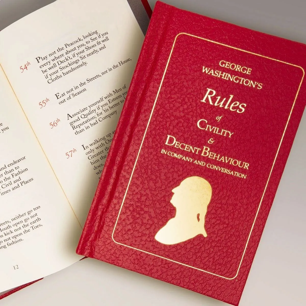 George Washington's Rules of Civility & Decent Behaviour in Company and Conversation